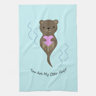 Linge De Cuisine Vous êtes la moitié de mon Otter