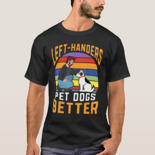 Linker Handers Pet Dogs Better Retro Sunset Proud T-shirt