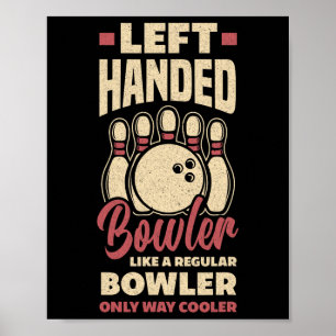 Linkerhand bowler grappige bowling linkshandige bo poster