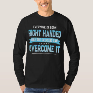 Linkerhandomdrachten Gezegde links handhand T-shirt