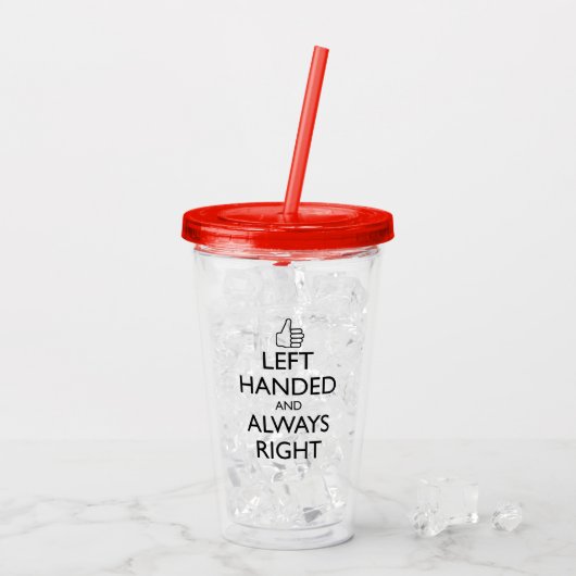 LINKS BEHANDELD EN ALTIJD JUIST ACRYLIC TUMBLER ACRYL DRINKBEKER (Achterkant ijs)