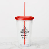 LINKS BEHANDELD EN ALTIJD JUIST ACRYLIC TUMBLER ACRYL DRINKBEKER (Voorkant)