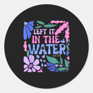 Links het in het water Doop Christelijke Gedoopte Ronde Sticker