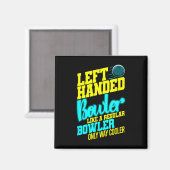 Linkshandige Bowler Bowl Byll Humor Bowling Strike Magneet (Voorkant / Achterkant)