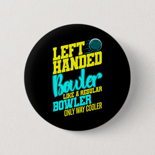 Linkshandige Bowler Bowl Byll Humor Bowling Strike Ronde Button 5,7 Cm