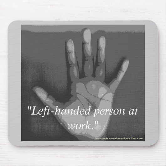 "linkshandige persoon op het werk." muismat (Voorkant)
