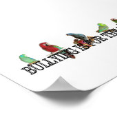 L'intimidation est pour les oiseaux Poster (Coin)