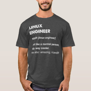 Linu Engineer Gift T-shirt