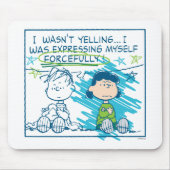Linus & Lucy "Ik was niet aan het schreeuwen..." Muismat (Voorkant)