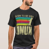 Linux Geboren als hoofdmap Admin Linux T-shirt (Voorkant)