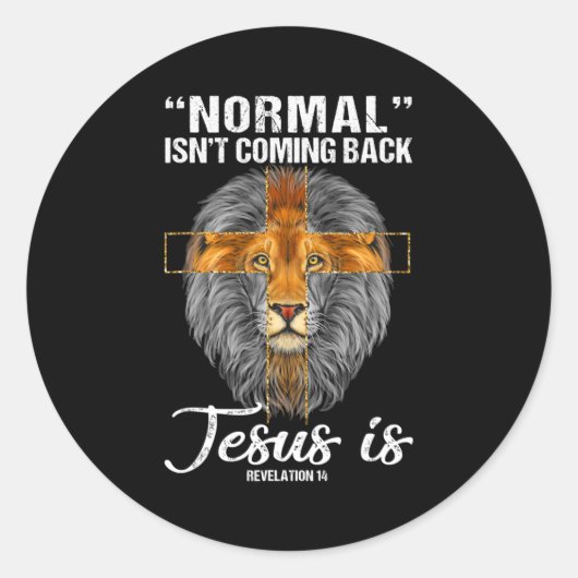 Lion Normal komt niet terug Jezus is onthulling Ronde Sticker (Voorkant)