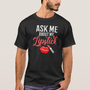 Lippenstift Rode Lippen Visagist Cosmetoloog T-shirt