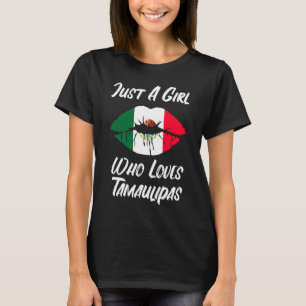 Lips Mouth Love Mexican Flag Tamaulipas T-shirt