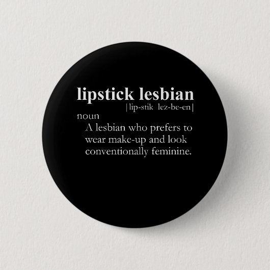 LIPSTICK LESBIAN (definitie) Ronde Button 5,7 Cm (Voorkant)