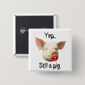 Lipstick op een varken vierkante button 5,1 cm (Voorkant /achterkant)