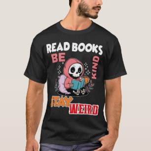 Lire des livres être gentil rester drôle T-Shirt