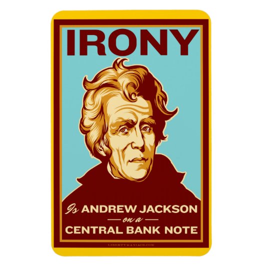L'ironie est Andrew Jackson Premium Flexi Magnet (Vertical)