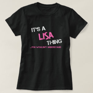 Lisa chose que vous ne comprendriez pas T-Shirt