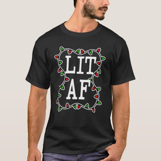 Lit AF grappig Shirt voor kerstverlichting (Voorkant)