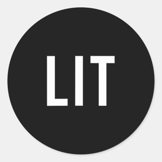 Lit Funny Slang For A Fun Party  Ronde Sticker (Voorkant)