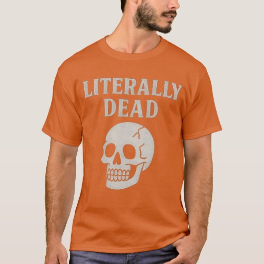 LITERALLY DEAD T-SHIRT (Voorkant)