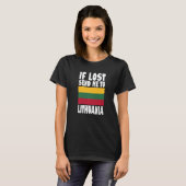 Lithuania Flag Design If lost send me to Lithuani T-shirt (Voorkant volledig)