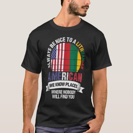 Lithuanian American We know Places where Lithuania T-shirt (Voorkant)