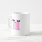 littéralement juste une fille - tasse (Devant gauche)