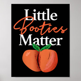 Little Booties Matter T-shirt Grappige Hip Hop Kle Poster