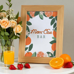 Little Cutie Baby shower Mom-osa Bar Sign Poster