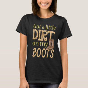 Little Dirt op My Boots Country Music T-shirt