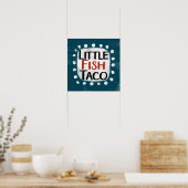 Little Fish Taco Poster Wall Art (Cuisine)