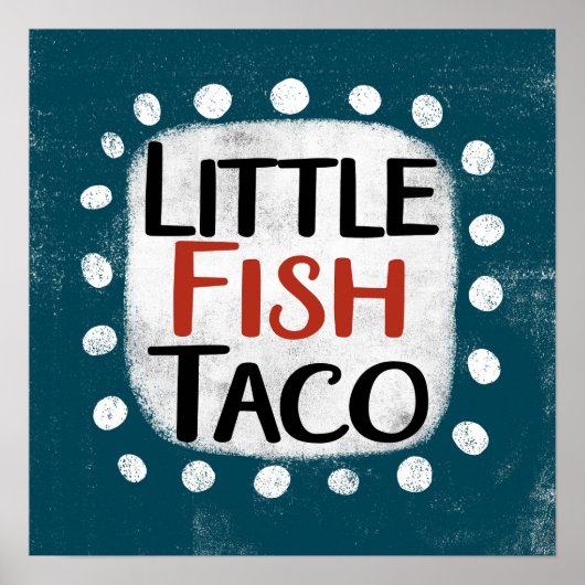 Little Fish Taco Poster Wall Art (Devant)