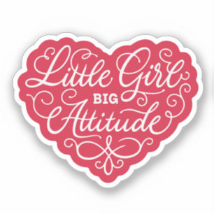 Little Girl Big Attitude Sticker