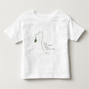 "Little Seeds Mighty Trees Baby Peuter T-shirt