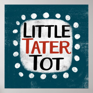 Little Tater tot Poster muurkunst