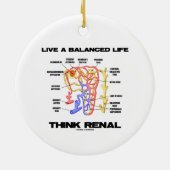Live A Balanced Life Think Renal (Nephron) Keramisch Ornament (Achterkant)
