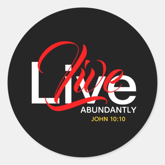 Live Abundantly John 10:10 Scripture Ronde Sticker (Voorkant)