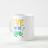 Live and Let Live Coffee Mok (Voorkant links)