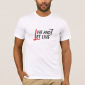 Live and let live quote noir rouge T-shirt (Devant)