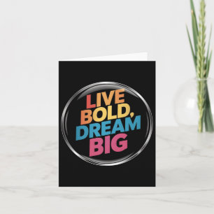 Live Bold Dream Big Sticker Kaart