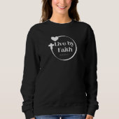Live By Faith Woman's Scripture Sweatshirt (Devant)
