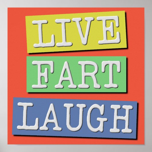Live Fart Laugh Funny Poster Sign (Voorkant)
