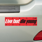 Live Fast Die Young Bumpersticker (Op auto)