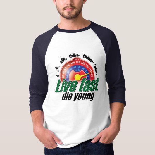 Live Fast Die Young T-shirt (Voorkant)