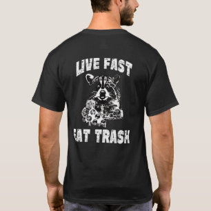 Live Fast Eat Trash Raccoon  Camping T-shirt