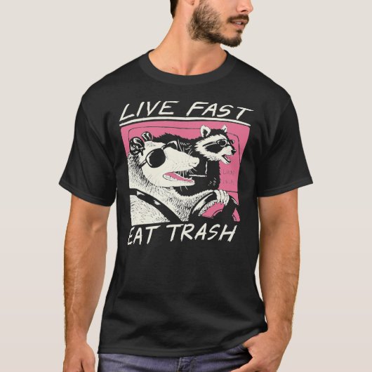 Live Fast! Eat Trash! T-Shirt (Voorkant)