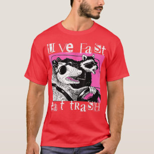 Live Fast Eet Afval T-shirt Grappige Possum Wasbee