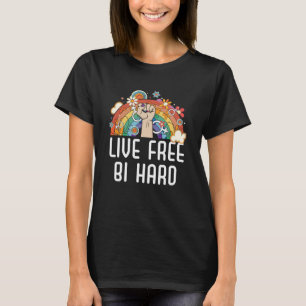 Live Free Bi Hard Bisexual Pride March Bisexuis T-shirt