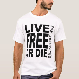 Live Free of Die T-shirt